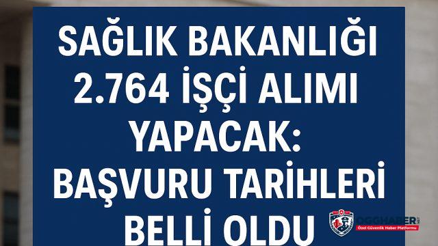 2.764 Sürekli İşçi Alımı Resmi Gazete’de, Sağlık Bakanlığı Başvuruları Başladı