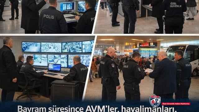 Bayram Öncesi Türkiye Genelinde Özel Güvenlik Denetimleri Artırıldı