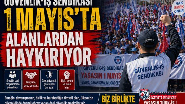 Güvenlik-İş, Özel Güvenlik Emekçileri 1 Mayıs’ta Alanlarda Olacak