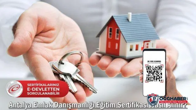 Antalya Emlak Danışmanlığı Eğitim Sertifikası Nasıl Alınır?