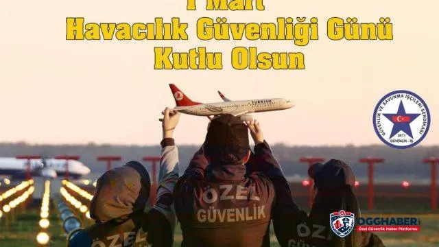 Güvenlik İş Sendikası 1 Mart Havacılık Güvenliği Gününü Kutladı