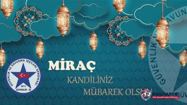Güvenlik İş Sendikası Miraç Kandilini Kutladı