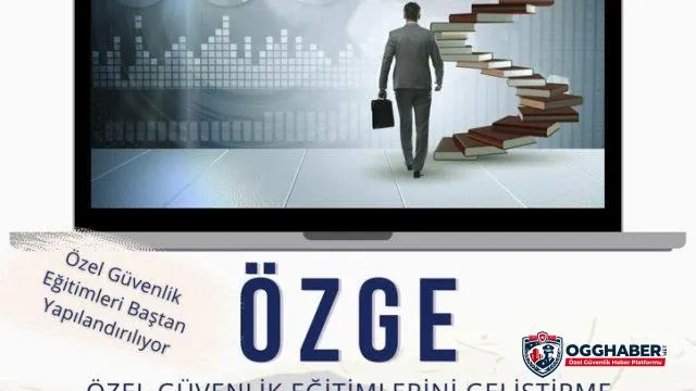 Özel Güvenlik Eğitimleri Baştan Yapılandırılıyor