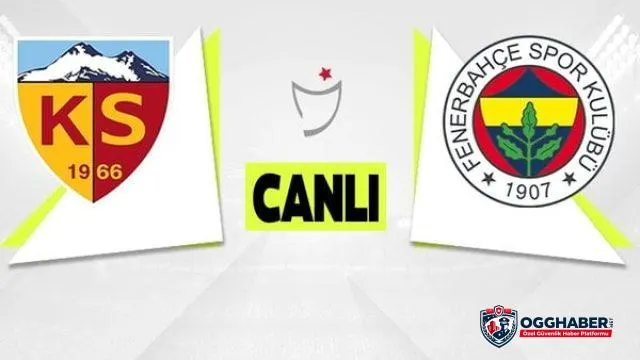 Ücretsiz Kayserispor Fenerbahçe Maçını İzle