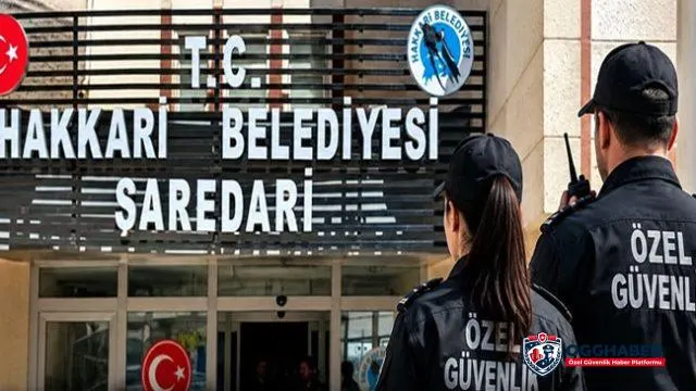 Hakkâri Belediyesi kadın ve erkek güvenlik görevlisi için başvuruları başlattı