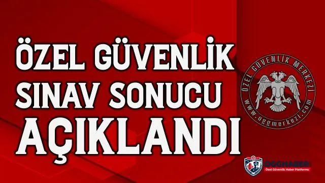 Özel güvenlik sınav sonuçları erişime açıldı